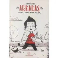 4.Sınıflar için Arkadaş Bilgiyle, Oyunla, Seninle Arkadaş