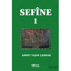 Sefine I - Ahmet Yaşar Çakmak - Gülnar Yayınları