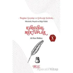 Hüzünlü Neşeli ve Bilgi Yüklü Kurgusal Mektuplar - Ali Rıza Malkoç - Gülnar Yayınları