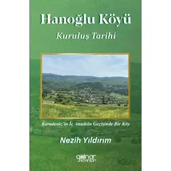 Hanoğlu Köyü Kuruluş Tarihi - Nezih Yıldırım - Gülnar Yayınları