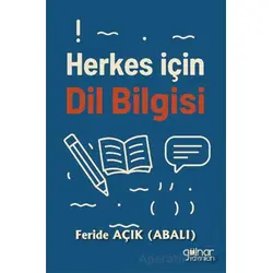 Herkes İçin Dil Bilgisi - Feride Açık - Gülnar Yayınları