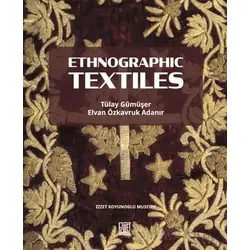 Ethnographic Textiles - Tülay Gümüşer - Palet Yayınları