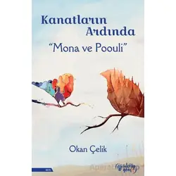 Kanatların Ardında – Mona ve Poouli - Okan Çelik - İnkılap Kitabevi