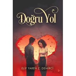 Doğru Yol - Elif Yaren Z. Demirci - Cinius Yayınları