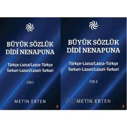 Büyük Sözlük Didi Nenapuna Cilt 1 – 2 - Metin Erten - Cinius Yayınları