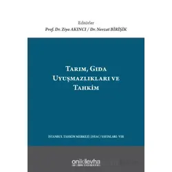 Tarım, Gıda Uyuşmazlıkları ve Tahkim - Ziya Akıncı - On İki Levha Yayınları