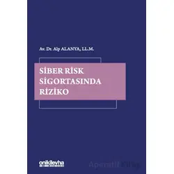 Siber Risk Sigortasında Riziko - Alp Alanya - On İki Levha Yayınları