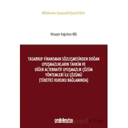 Tasarruf Finansman Sözleşmesinden Doğan Uyuşmazlıkların Tahkim ve Diğer Alternatif Uyuşmazlık Çözüm