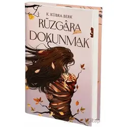 Rüzgara Dokunmak - K. Kübra Berk - Artemis Yayınları