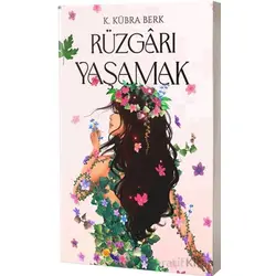 Rüzgarı Yaşamak - K. Kübra Berk - Artemis Yayınları