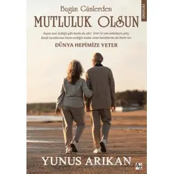 Bugün Günlerden Mutluluk Olsun - Yunus Arıkan - Az Kitap