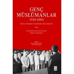 Genç Müslümanlar (1939-2005) - Kolektif - Ketebe Yayınları