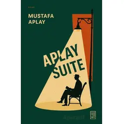 Aplay Suite - Mustafa Aplay - Ketebe Yayınları