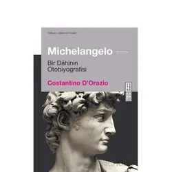 Michelangelo - Costantino D’Orazio - Ketebe Yayınları