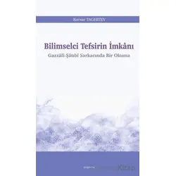 Bilimselci Tefsirin İmkanı - Kovsar Taghiyev - Araştırma Yayınları