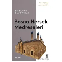 Bosna Hersek Medreseleri - Rıfat Günalan - Ketebe Yayınları