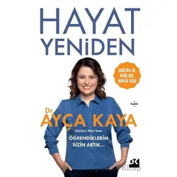 Hayat Yeniden - Ayça Kaya - Doğan Kitap