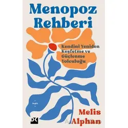 Menopoz Rehberi - Melis Alphan - Doğan Kitap