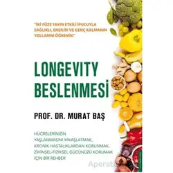 Longevity Beslenmesi - Murat Baş - Destek Yayınları