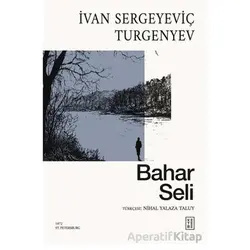 Bahar Seli - İvan Sergeyeviç Turgenyev - Ketebe Yayınları