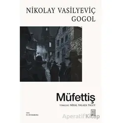 Müfettiş - Nikolay Vasilyeviç Gogol - Ketebe Yayınları