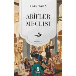 Arifler Meclisi - Esad Taha - İnsan Yayınları