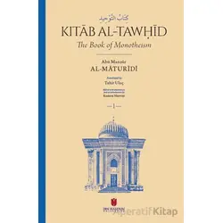 Kitab al-Taw?id - Abu Man?ur al-Maturidi - İbn Haldun Üniversitesi Yayınları