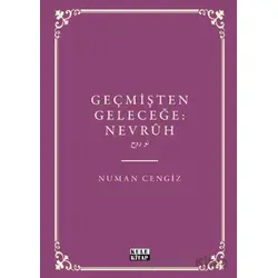 Geçmişten Geleceğe Nevruh - Numan Cengiz - Kule Kitap
