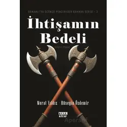 Osmanlıya Üçüncü Pencereden Bakmak 3 - İhtişamın Bedeli (1512-1566) - Murat Yıldız - Kule Kitap