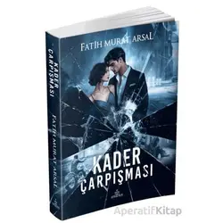 Kader Çarpışması - Fatih Murat Arsal - Ephesus Yayınları