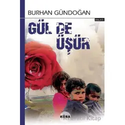 Gül de Üşür - Burhan Gündoğan - Kora Yayın
