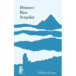 Dönmez Bazı Şerpalar - Hatice Caner - Edebiyatist