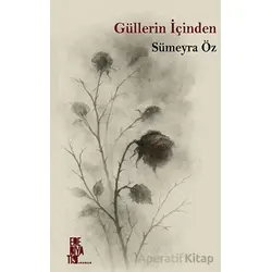 Güllerin İçinden - Sümeyra Özkan - Edebiyatist