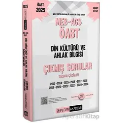 2025 MEB-AGS-ÖABT Din Kültürü ve Ahlak Bilgisi Tamamı Çözümlü Çıkmış Sorular