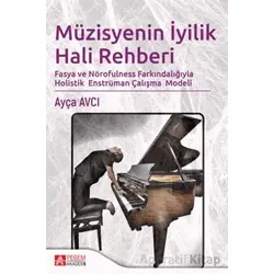 Müzisyenin İyilik Hali Rehberi - Ayça Avcı - Pegem Akademi Yayıncılık