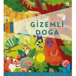 Yıldız Gibi Parla – Gizemli Doğa (Sihirli El Feneriyle Birlikte) - Kolektif - İndigo Çocuk