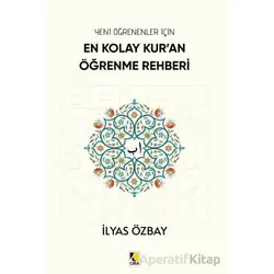 En Kolay Kur’an Öğrenme Rehberi - İlyas Özbay - Çıra Yayınları