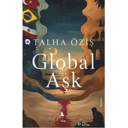 Global Aşk - Talha Öziş - A7 Kitap