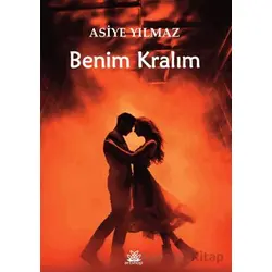 Benim Kralım - Asiye Yılmaz - Artshop Yayıncılık