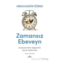 Zamansız Ebeveyn - Abdulkadir Özbek - Kronik Kitap