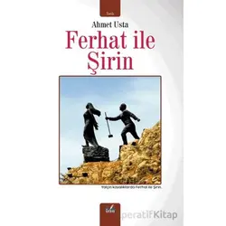 Ferhat İle Şirin - Ahmet Usta - İzan Yayıncılık