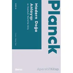 Modern Doğa Anlayışı ve Kuantum Teorisi’ne Giriş - Max Planck - Liberus Yayınları