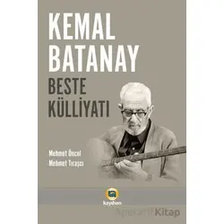 Kemal Batanay Beste Külliyatı - Mehmet Öncel - Kayıhan Yayınları