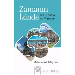 Zamanın İzinde - Mehmet Ali Talayhan - Post Yayınevi