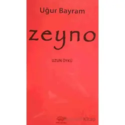Zeyno - Uğur Bayram - Ürün Yayınları