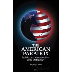 The American Paradox: Isolation and Internationalism in the 21st Century