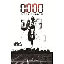 0000 Siber Entropi - Murat Dektaş - Karahan Kitabevi