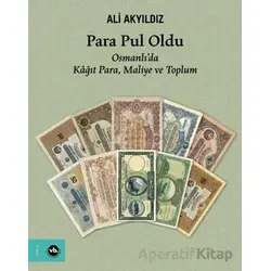 Para Pul Oldu - Ali Akyıldız - Vakıfbank Kültür Yayınları