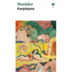 Karşılaşma - Nacişko - Alakarga Sanat Yayınları