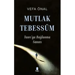 Mutlak Tebessüm - Vefa Önal - Kapı Yayınları